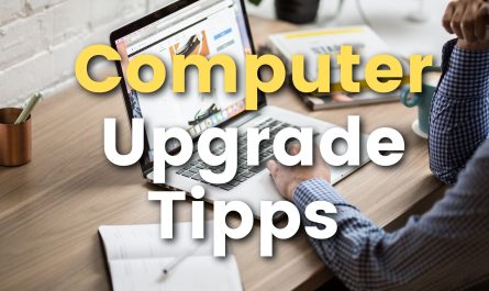 Computer Upgrade Tipps